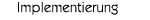 Implementierung